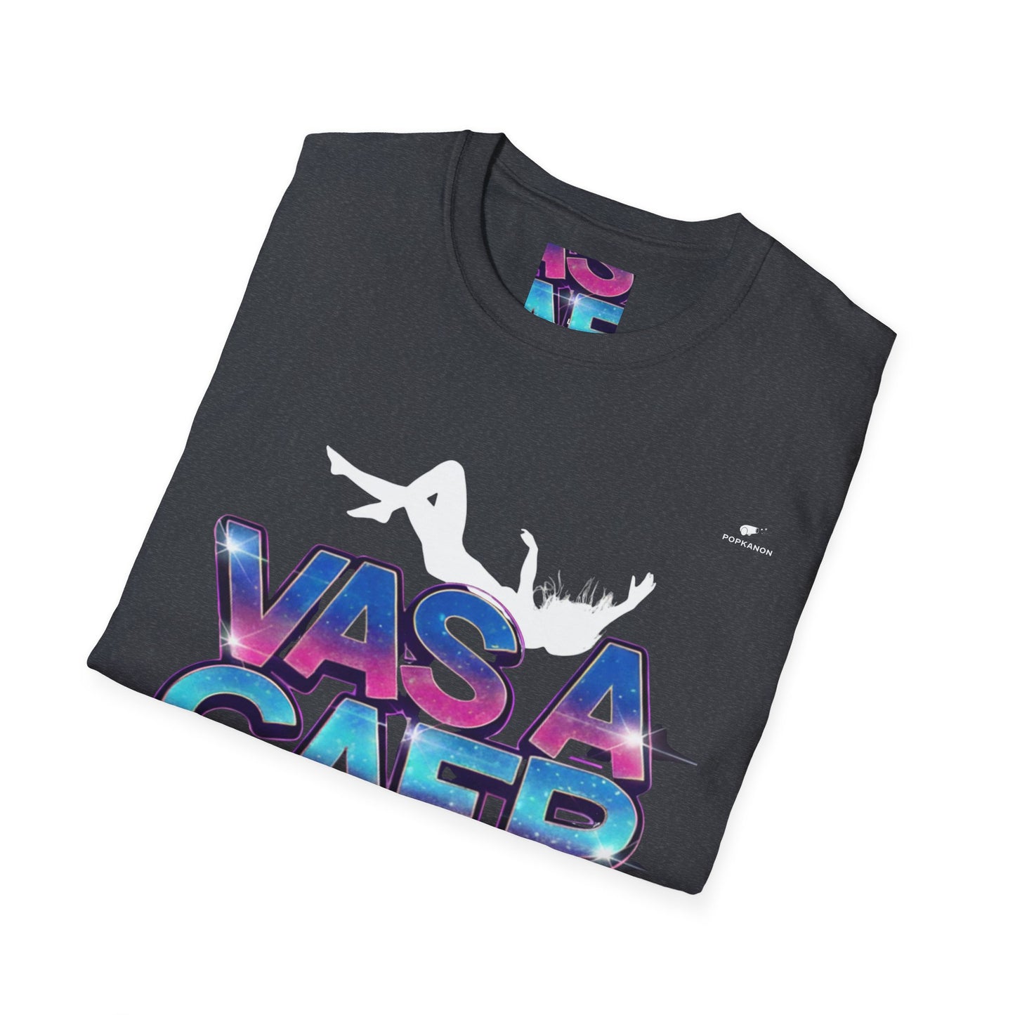 Unisex Softstyle Vas a Caer T-Shirt