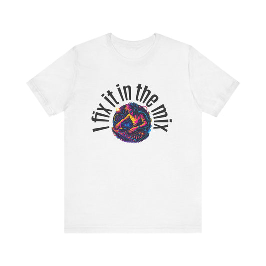 T-Shirt - Sound Engineer Quote One Liner Tee